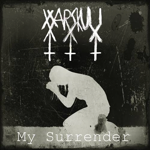 Warskull : My Surrender